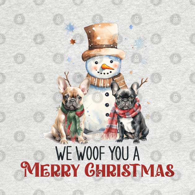 French Bulldog We Woof You A Merry Christmas by  Big Foot Shirt Shop